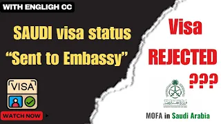 Saudi Visa Status Sent to Embassy - What You Need to Know Is Your Visa Approved or Rejected CC