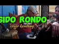 Download Lagu SIDO RONDO cover kendang jhandut RAFLY MUSIC