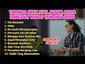 Download Lagu THOMAS ARYA FULL ALBUM TERBARU 2024 - DANGDUT KOPLO TERBARU 2024 ENAK DI DENGAR COCOK BUAT SANTAI