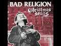 Bad Religion – Christmas Songs [Full Album Stream]