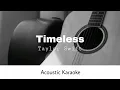 Download Lagu Taylor Swift - Timeless (Taylor's Version) (Acoustic Karaoke)