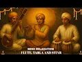 Download Lagu Mind Relaxing Flute Tabla and Sitar Compilation 10 | Hindustani Instrumental Music