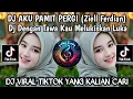 Download Lagu DJ AKU PAMIT PERGI ( ZIELL FERDIAN ) DJ DENGAN TAWA KAU MELUKISKAN LUKA || DJ VIRAL TIKTOK 2025