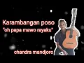 karambangan poso 2_oh papa mawo rayaku(chandra mandjoro)