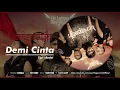 Download Lagu Kerispatih - Demi Cinta (Official Audio Video)
