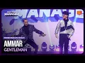 Download Lagu [Persembahan Penuh] AMMAR - Gentleman | TALK TO MY MANAGER MINGGU 3