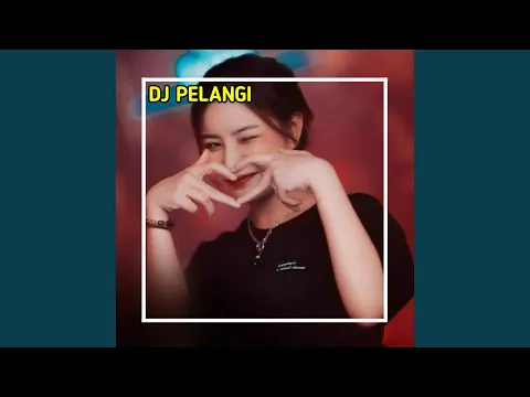 Download MP3 DJ PELANGI