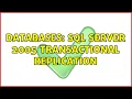 Databases SQL Server 2005 Transactional Replication