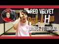 Red Velvet 레드벨벳 '피카부 (Peek-A-Boo)' Dance Tutorial