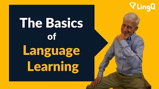 The Basics of Language Learning
