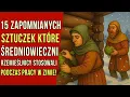 15 zapomnianych sztuczek, których używali średniowieczni rzemieślnicy, by pracować zimą!