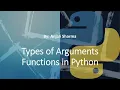 6 Types of Arguments Functions in Python Python Lectures