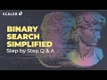 Binary Search Tutorial for Beginners Binary Search Questions Solved Data Structures and Algorithms