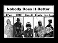 Nate Dogg - Nobody Does It Better (Remix) Ft. 2Pac, DMX, The Notorious B.I.G., Eazy-E
