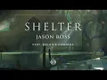 Download Lagu Jason Ross Feat. Melanie Fontana - Shelter [Ophelia Records]