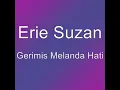 Gerimis Melanda Hati - Erie Suzan