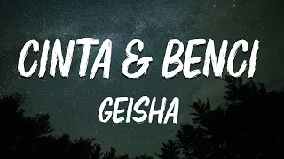 Download Cinta \u0026 Benci - Geisha  (Official Lyric Video) MP3