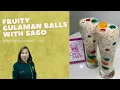 Download Lagu Fruity Gulaman Balls with Sago