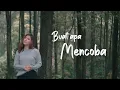 Download Lagu Lalahuta - Buat Apa Mencoba | Cover by Nirma Ramadhania