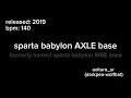 [2019] sparta babylon AXLE base