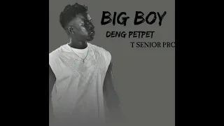 BIG BOY Deng Petpet 