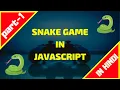 PART 1 - SNAKE GAME IN JAVASCRIPT AND HTML5 CANVAS CANVAS BASICS IN HINDI