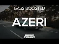 Lagu AZERI - BASS BOOSTED
