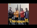 Lagu Thiruppam (feat. NKD, HIPMACHOP \u0026 Lordson Selva)