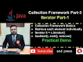 Java Collection Framework Part-3 Iterator Part-1 Retrieve each element individually Practical Demo