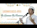 Download Lagu SYAHDU.. YA HANNAN YA MANNAN SLOW VERSION by GUS APANG