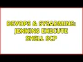 DevOps SysAdmins Jenkins execute shell scp