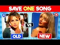 Download Lagu Save One Song OLD vs NEW