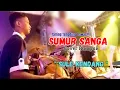 TARLING TENGDUNG LAWAS!! - SUMUR SANGA | COVER RAMPAK JAIPONG ( SULE KENDANG )
