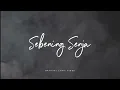 SEBENING SENJA [Official Video Lirik]
