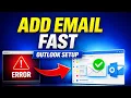 How To Add Email In Outlook Step-by-Step Setup Guide 2026