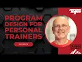 Program design for Personal Trainers