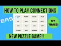 How To Play Connections NEW NEW YORK TIMES PUZZLE