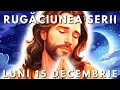 Lagu Rugăciunile Serii 🙏 Luni 15 Decembrie 2025