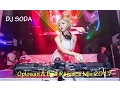 Lagu DJ SODA OPLOSAN REMIX 2017