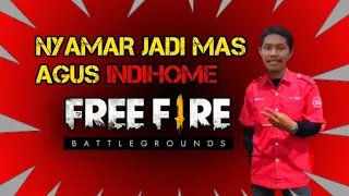 Download NYAMAR JADI MAS AGUS INDIHOME || FREE FIRE BATTLEGROUNDS MP3