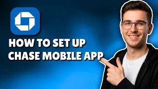HOW TO SET UP CHASE MOBILE APP STEP-BY-STEP GUIDE 2026
