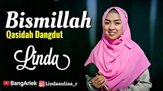 Download BISSMILLAH - Qasidah dangdut ( Cover By : Linda ) | Nasida Ria - Bismilla Cover By Linda #Bangariek MP3