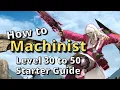 FFXIV 6 30 Machinist Level 30-50 Starter Guide New to the Job Start here