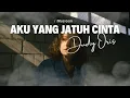Download Lagu Aku Yang Jatuh Cinta - Dudy Oris [Video Clip Cover] | Lirik Lagu