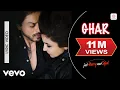 Download Lagu Ghar Lyric Video - Jab Harry Met Sejal | Shah Rukh Khan, Anushka | Mohit Chauhan | Pritam