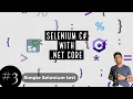 Part 3 - Writing Simple Selenium C NET Core test with Visual Studio