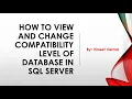 How to Change Compatibility Level of a Database