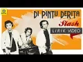 Download Lagu Di Pintu Derita - SLASH [Official Lyrics Video]