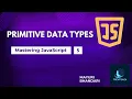 5 Primitive Data types in JavaScript