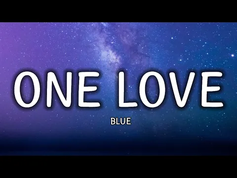 Download MP3 Blue - One Love (Lyrics)